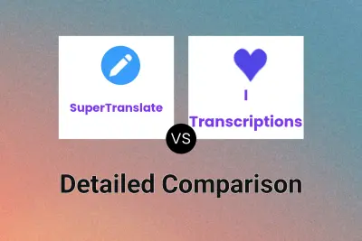 SuperTranslate vs I ♡ Transcriptions