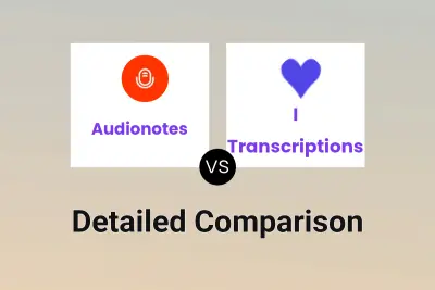 Audionotes vs I ♡ Transcriptions