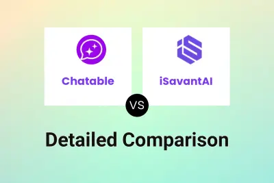 Chatable vs iSavantAI