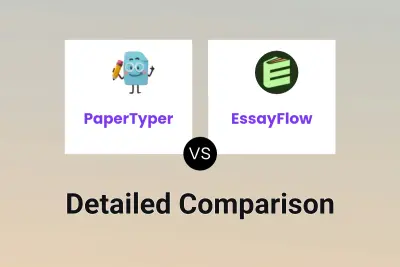 PaperTyper vs EssayFlow Detailed comparison features, price