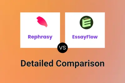 Rephrasy vs EssayFlow Detailed comparison features, price