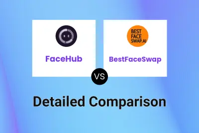 FaceHub vs BestFaceSwap