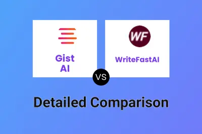 Gist AI vs WriteFastAI