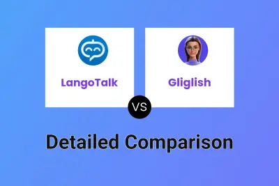 LangoTalk vs Gliglish Detailed comparison features, price