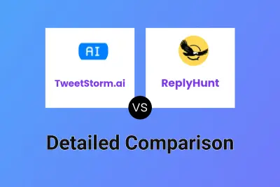 TweetStorm.ai vs ReplyHunt