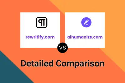 rewritify.com vs aihumanize.com