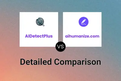 AIDetectPlus vs aihumanize.com