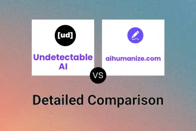 Undetectable AI vs aihumanize.com