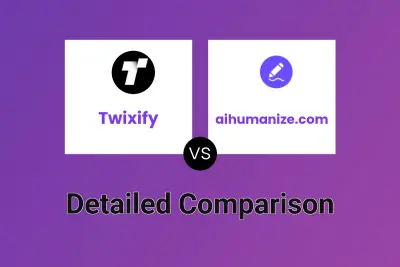 Twixify vs aihumanize.com