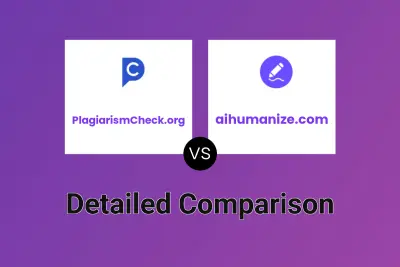 PlagiarismCheck.org vs aihumanize.com