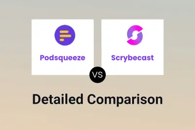 Podsqueeze vs Scrybecast