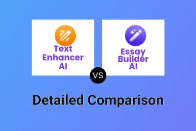 Text Enhancer AI vs Essay Builder AI