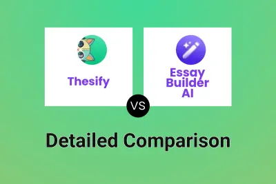 Thesify vs Essay Builder AI