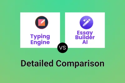 Typing Engine vs Essay Builder AI