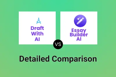 Draft With AI vs Essay Builder AI