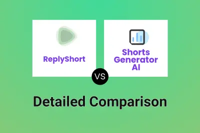 ReplyShort vs Shorts Generator AI