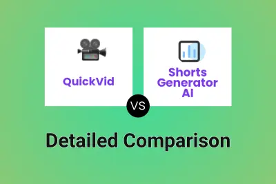 QuickVid vs Shorts Generator AI