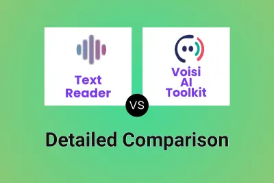 Text Reader vs Voisi AI Toolkit