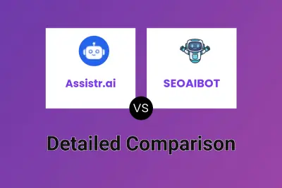 Assistr.ai vs SEOAIBOT