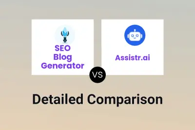 SEO Blog Generator vs Assistr.ai