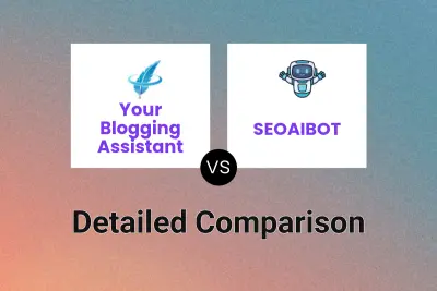 Your Blogging Assistant vs SEOAIBOT