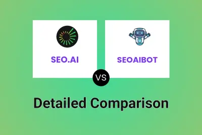 SEO.AI vs SEOAIBOT