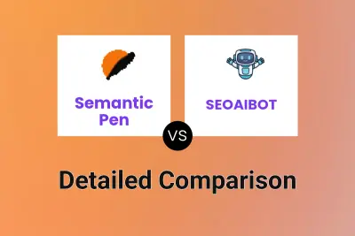 Semantic Pen vs SEOAIBOT