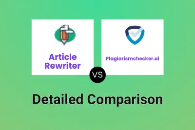 Article Rewriter vs Plagiarismchecker.ai