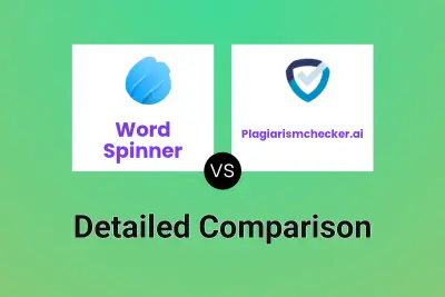 Word Spinner vs Plagiarismchecker.ai