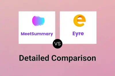 MeetSummary vs Eyre