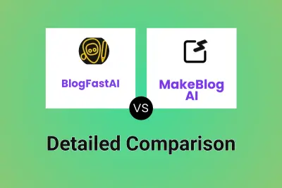 BlogFastAI vs MakeBlog AI