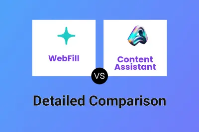 WebFill vs Content Assistant