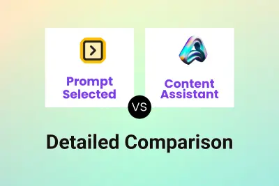 Prompt Selected vs Content Assistant