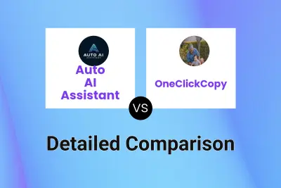 Auto AI Assistant vs OneClickCopy