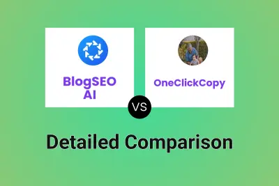 BlogSEO AI vs OneClickCopy