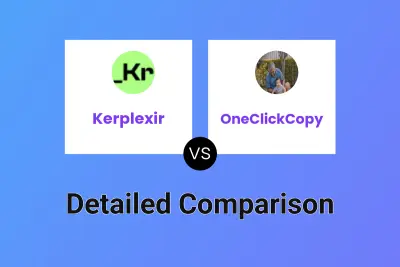 Kerplexir vs OneClickCopy