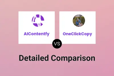 AIContentfy vs OneClickCopy