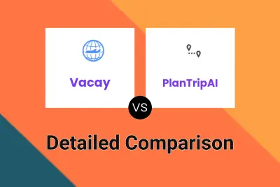 Vacay vs PlanTripAI