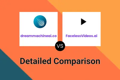 dreammachineai.co vs FacelessVideos.ai