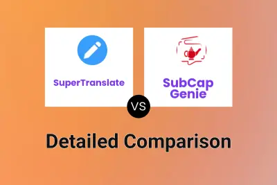 SuperTranslate vs SubCap Genie