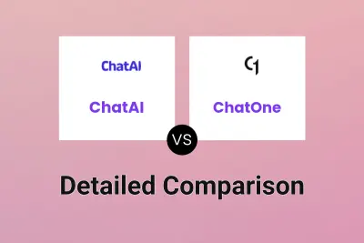 ChatAI vs ChatOne Detailed comparison features, price