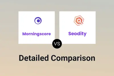 Morningscore vs Seodity