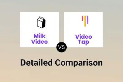 Milk Video vs Video Tap