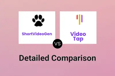 ShortVideoGen vs Video Tap