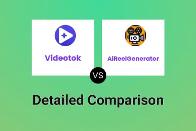 Videotok vs AiReelGenerator