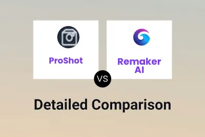 ProShot vs Remaker AI