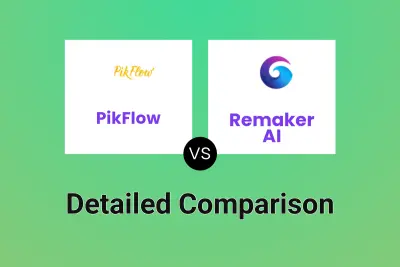 PikFlow vs Remaker AI