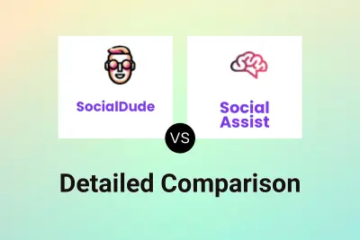 SocialDude vs Social Assist