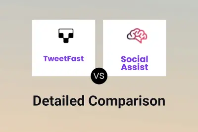 TweetFast vs Social Assist