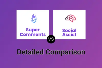 Super Comments vs Social Assist